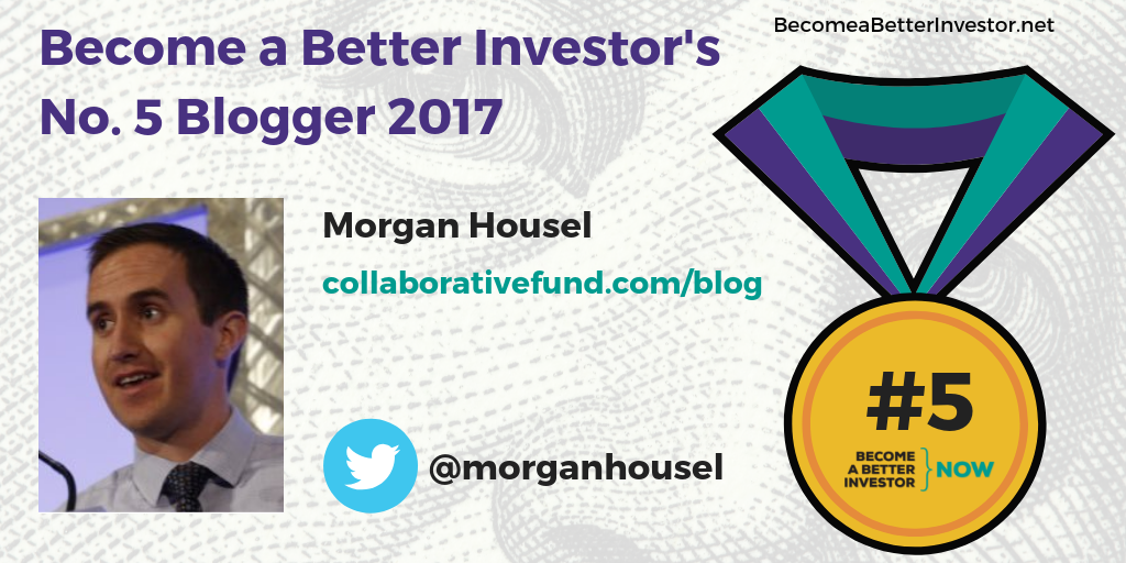 Congratulations @morganhousel on becoming the No. 5 Become a Better Investor Blogger 2017!