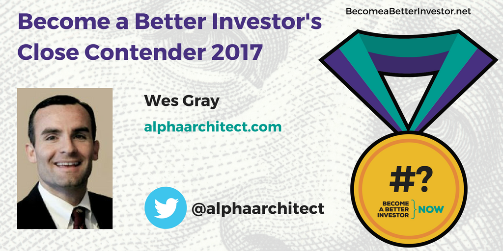 Congratulations @alphaarchitect on being a Become a Better #Investor’s Close Contender 2017!